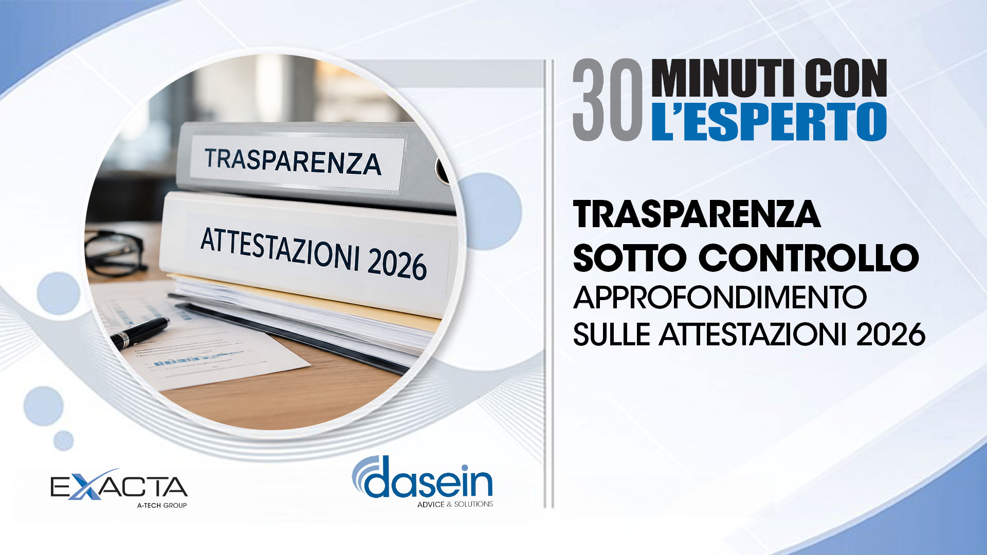 Trasparenza sotto controllo: approfondimento sulle Attestazioni 2026